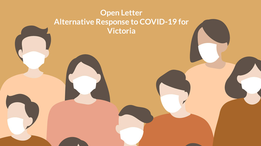 Open Letter – Alternative Response to COVID-19 for Victoria